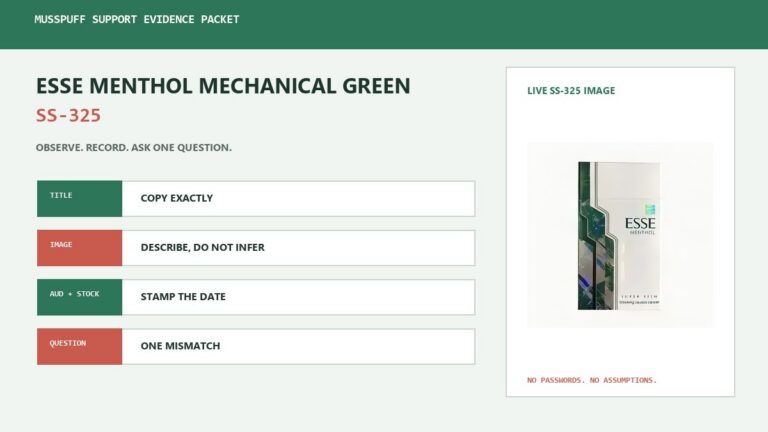 MussPuff support evidence packet for ESSE Menthol Mechanical Green SS-325 with neutral image note and exact fields